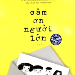 Cảm Ơn Người Lớn (Bìa Mềm)