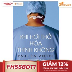 Khi Hơi Thở Hóa Thinh Không (Tái Bản 2020)